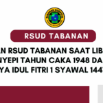 LAYANAN RSUD TABANAN SAAT LIBUR HARI RAYA NYEPI TAHUN CAKA 1948 DAN HARI RAYA IDUL FITRI 1 SYAWAL 1447H