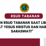 LAYANAN RSUD TABANAN SAAT LIBUR HARI “WAFAT YESUS KRISTUS dan HARI SUCI SARASWATI”